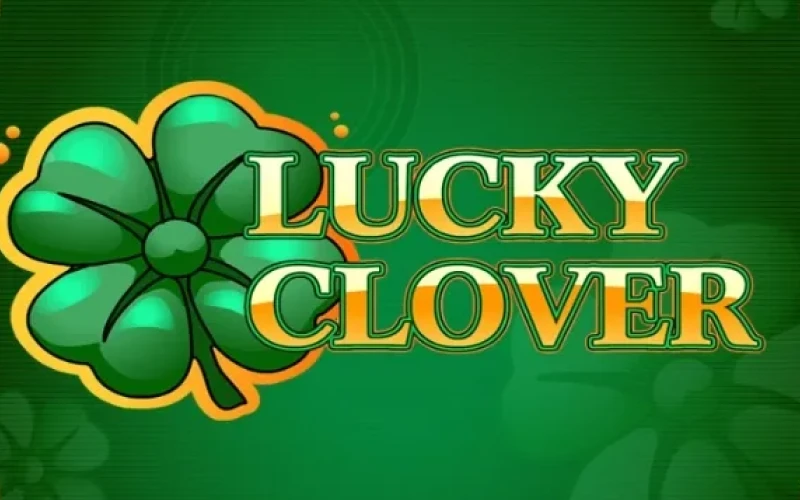 Lucky Clover offers you big winnings at Mostbet casino.