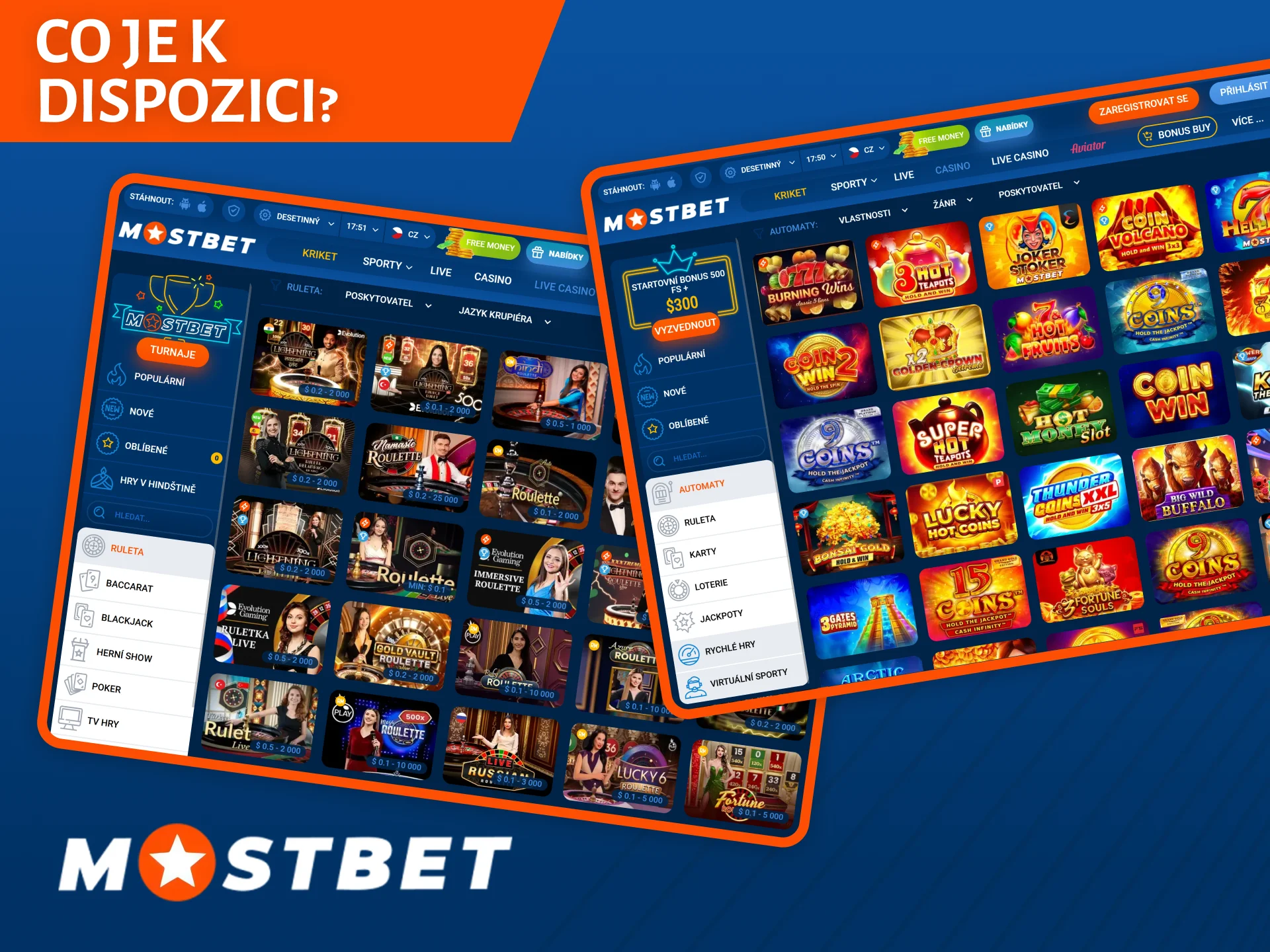 Mnoho vašich oblíbených her je k dispozici na webových stránkách a v aplikaci kasina Mostbet.