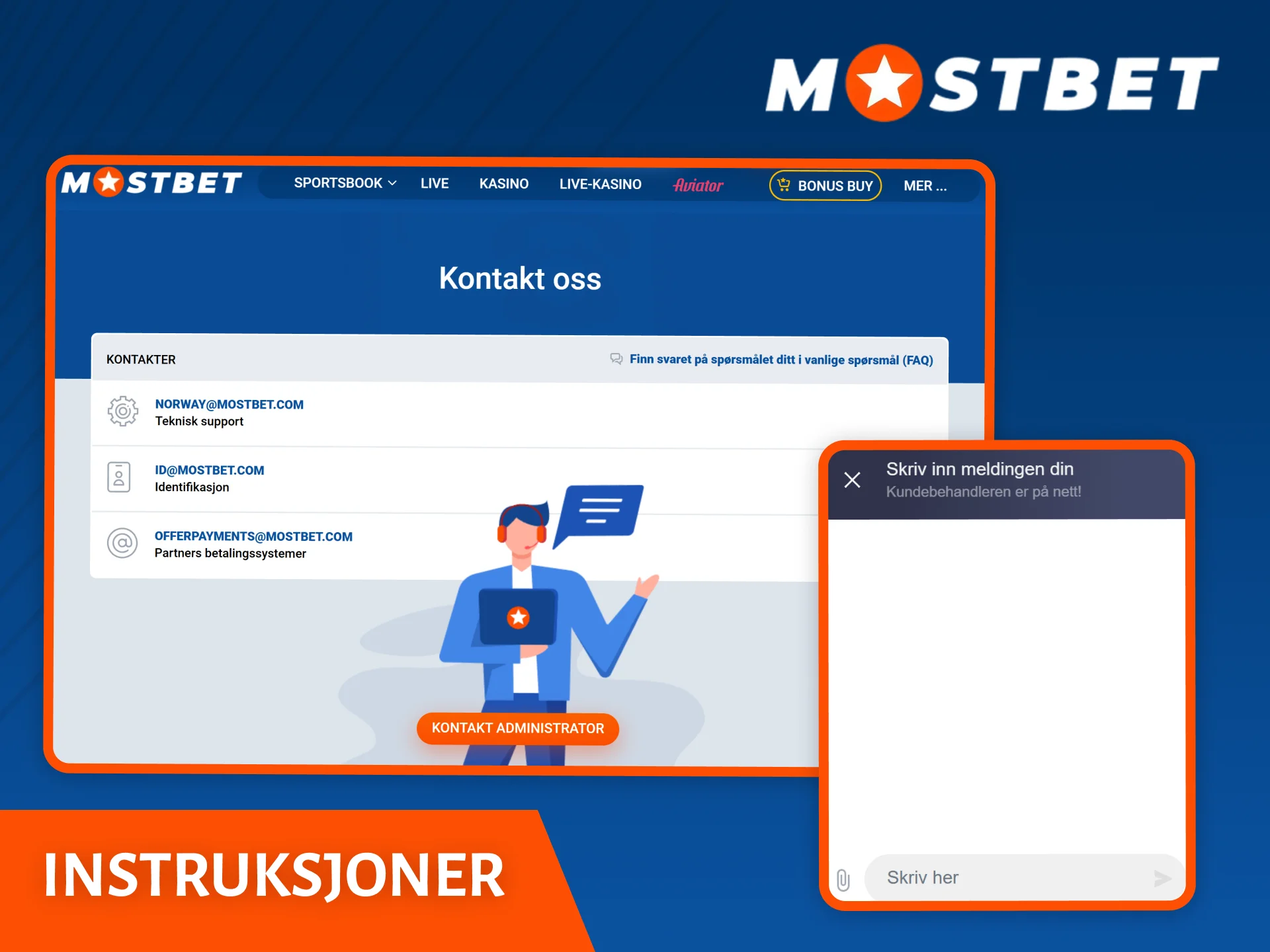 Det er veldig enkelt å kontakte Mostbets kundeservice hvis du følger disse enkle instruksjonene.