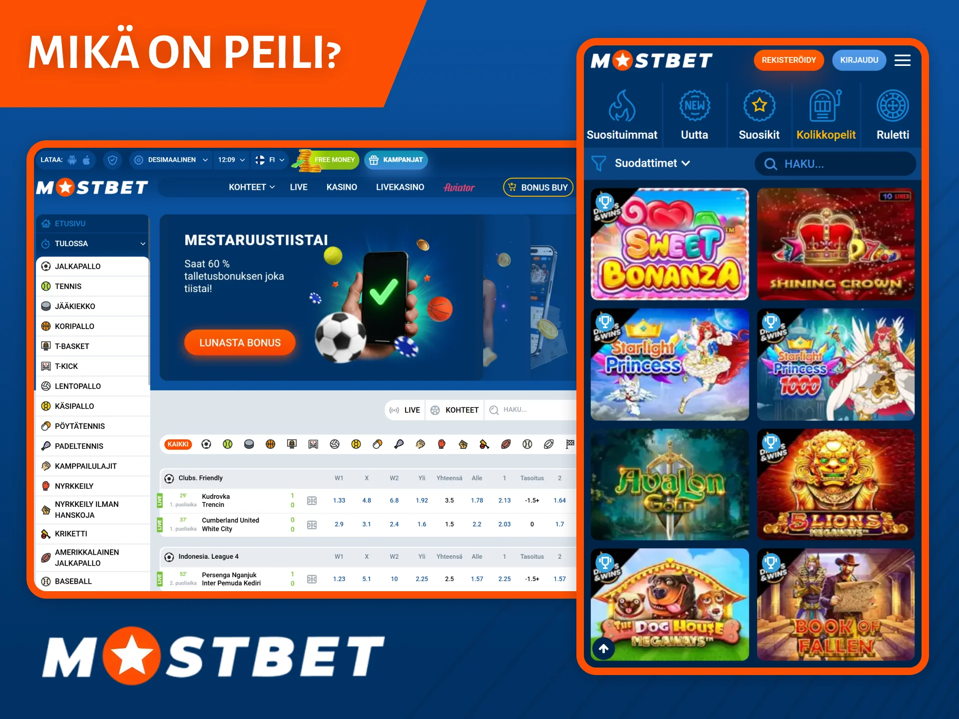 Mostbet-peili on tarkka kopio verkkosivustosta, jossa on pääsy kaikkiin alustan ominaisuuksiin.