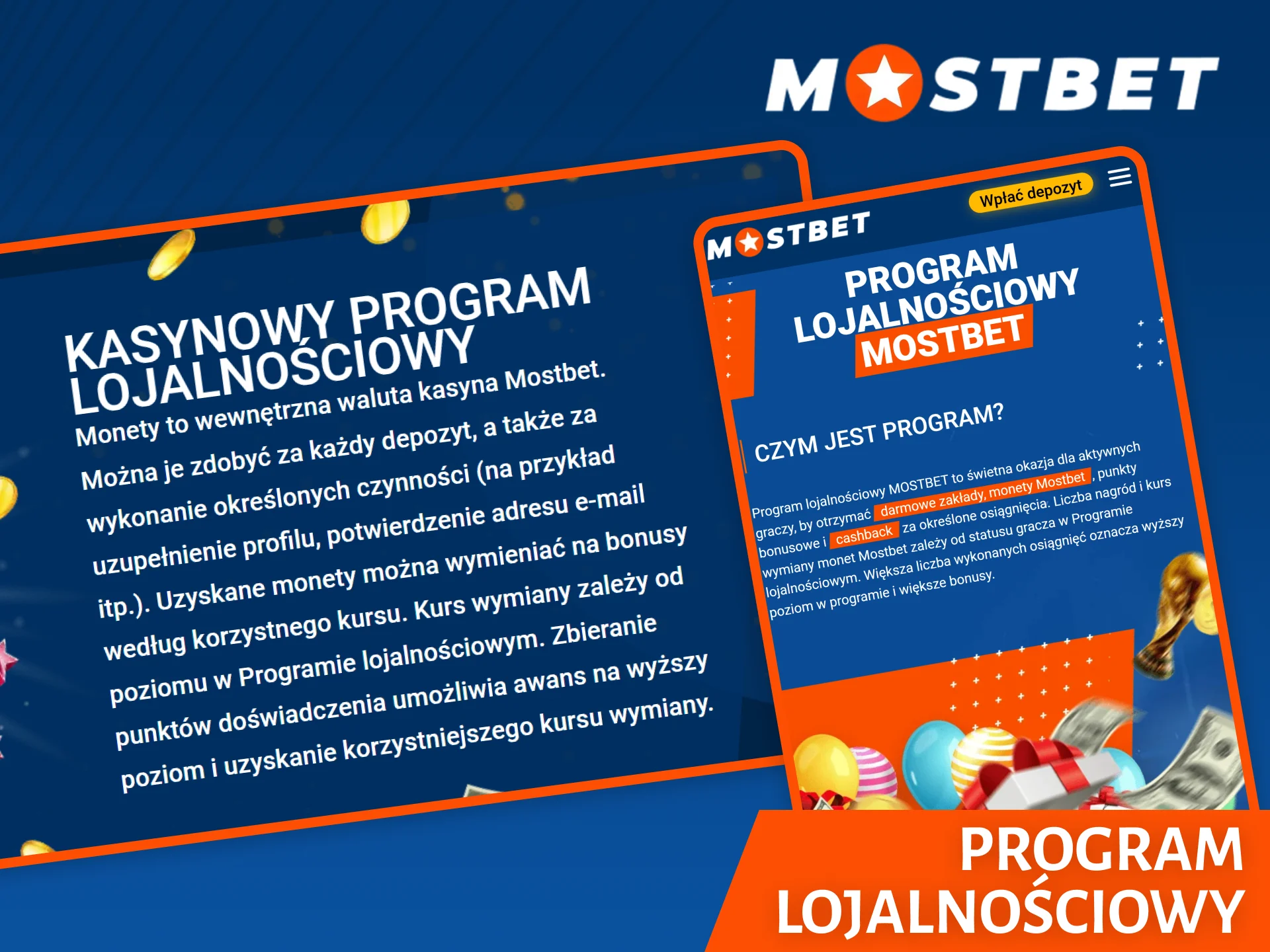 Dołącz do programu lojalnościowego Mostbet, aby odblokować ekskluzywne nagrody i korzyści.