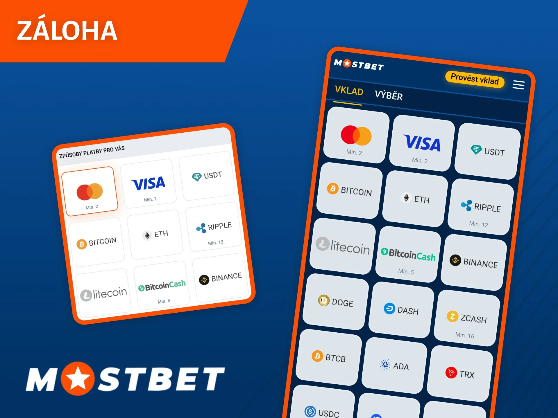 Pro provedení vkladu na váš účet Mostbet použijte různé platební systémy.
