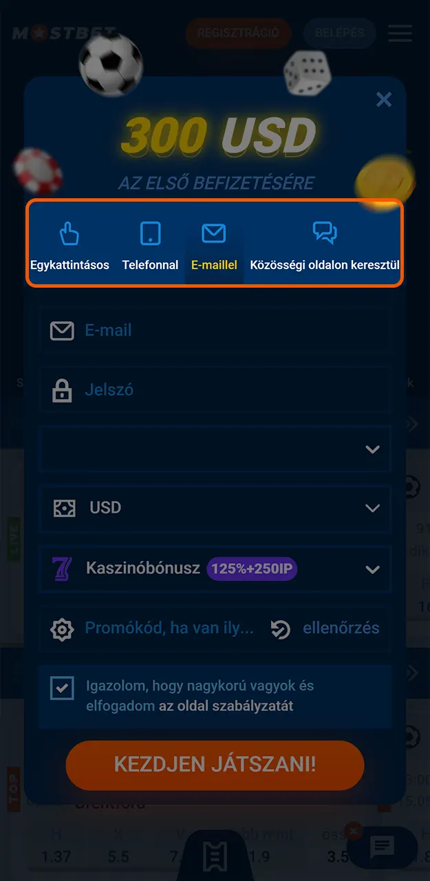 Nyissa meg a Mostbet alkalmazást, és válassza ki az Ön számára legmegfelelőbb regisztrációs módot.